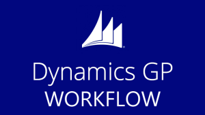 Dynamics GP Workflow Functionality