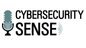 Cybersecurity Sense Podcast